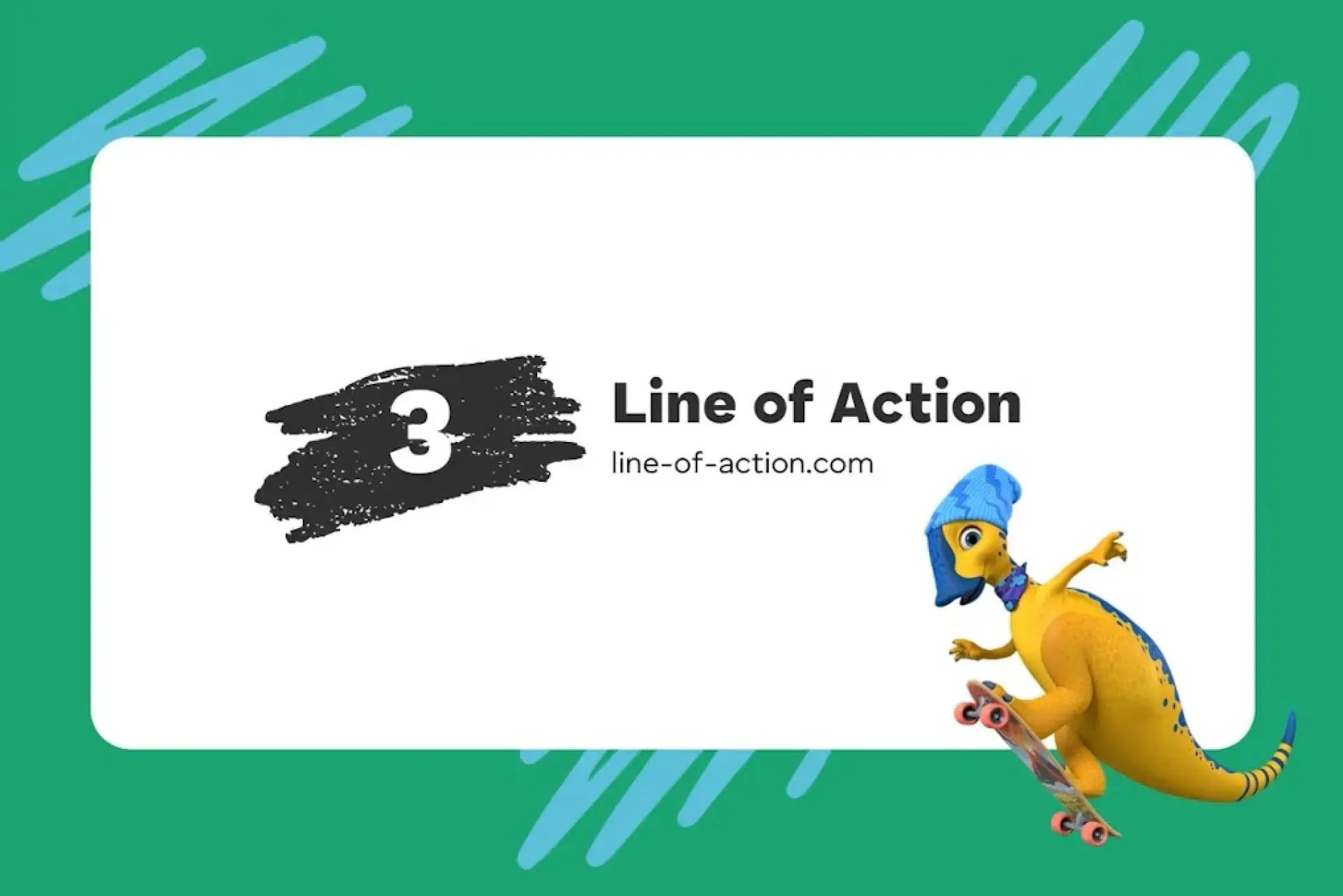 Graphic with text “Line of Action line-of-action.com” on a white panel, green background with teal accents, and a cartoon dinosaur on a skateboard.